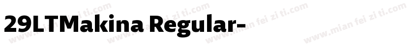 29LTMakina Regular字体转换